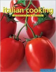 9781930603141: Italian Cooking: Shortcuts to Success
