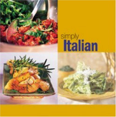 Beispielbild fr Simply Italian zum Verkauf von Better World Books