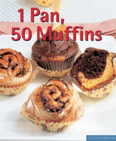 Stock image for 1 Pan, 50 Muffins: Sweet And Savory (Quick & Easy) for sale by Half Price Books Inc.