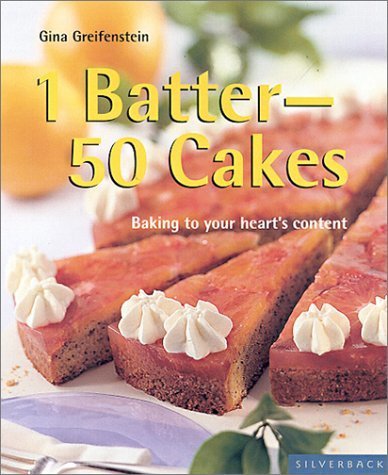 Stock image for 1 Batter-50 Cakes: Baking to Fit Your Every Occasion (Quick & Easy) for sale by Once Upon A Time Books