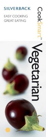 9781930603585: Vegetarian: Easy Cooking, Great Eating (cooksmart)