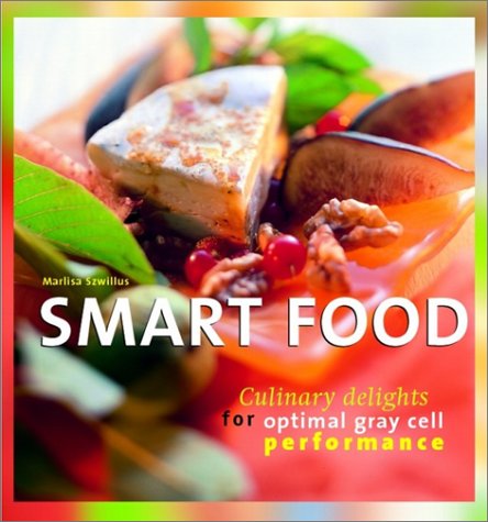Imagen de archivo de Smart Food: Culinary Delights for Optimal Gray Cell Performance (Vitality Cooking) a la venta por More Than Words