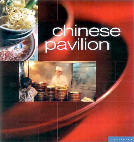 Imagen de archivo de Chinese Pavilion: Casual Chinese Cooking at Home a la venta por SecondSale