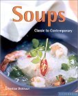 Beispielbild fr Soups: Classic to Contemporary (Quick & Easy (Silverback)) zum Verkauf von Wonder Book