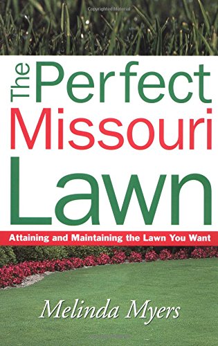 Beispielbild fr The Perfect Missouri Lawn zum Verkauf von Better World Books