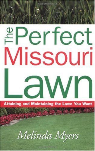 Stock image for The Perfect Missouri Lawn for sale by Better World Books