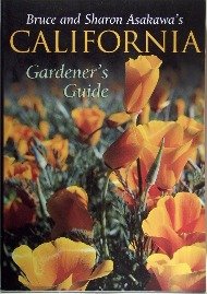 Imagen de archivo de Bruce and Sharon Asakawa's California Gardener's Guide a la venta por Once Upon A Time Books