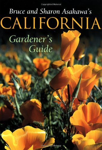 Stock image for Bruce and Sharon Asakawa's California Gardener's Guide for sale by SecondSale
