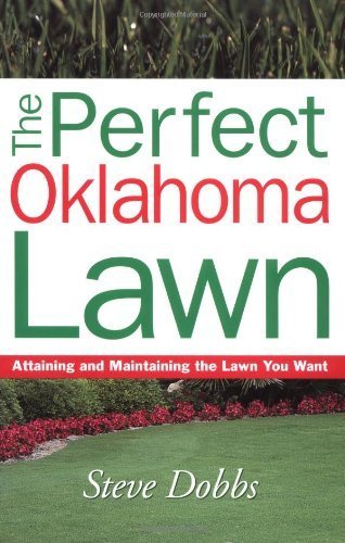 Stock image for Perfect Oklahoma Lawn (Creating and Maintaining the Perfect Lawn) for sale by SecondSale