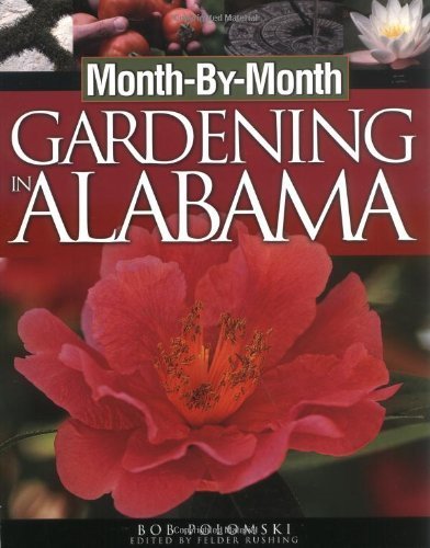 9781930604810: Month-by-month Gardening In Alabama