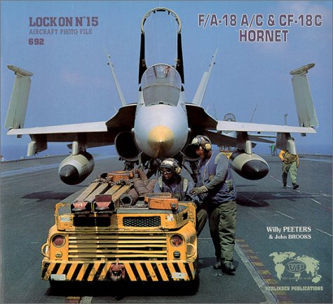 Beispielbild fr Lock On No. 15 - F/A-18 A/C CF-18C Hornet by Willy Peeters, John Brooks (1992) Paperback zum Verkauf von GoldenWavesOfBooks