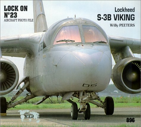 Beispielbild fr Lock On No. 23 - Lockheed S-3B Viking zum Verkauf von Best and Fastest Books