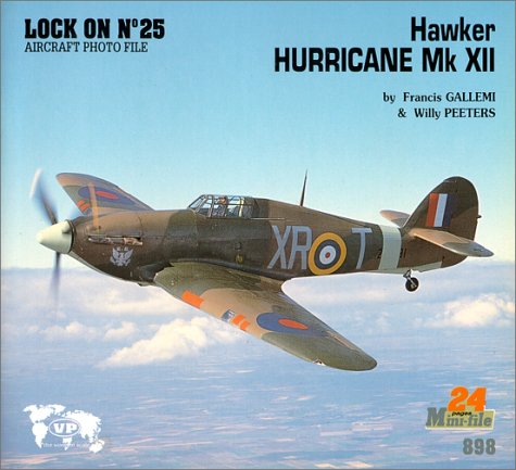 Stock image for Lock On No. 25 - Hawker Hurricane Mk XII for sale by Half Price Books Inc.