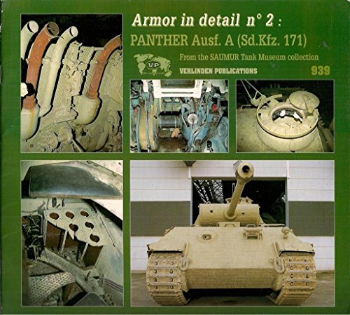 Stock image for Armor in Detail No. 2: Panther Ausf. A. from the SAUMUR Tank Museum Collection for sale by Plain Tales Books