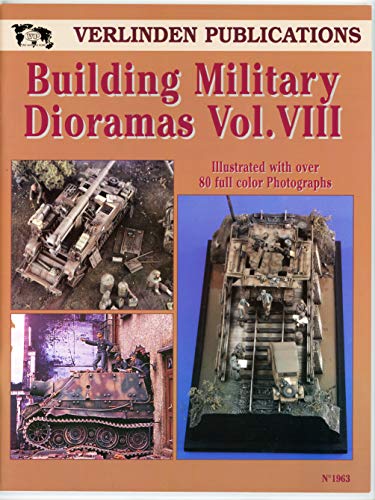 9781930607590: Building Military Dioramas, Vol. VIII