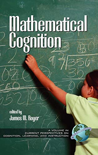 9781930608351: Mathematical Cognition (Hc) (Current Perspectives on Cognition, Learning & Instruction)