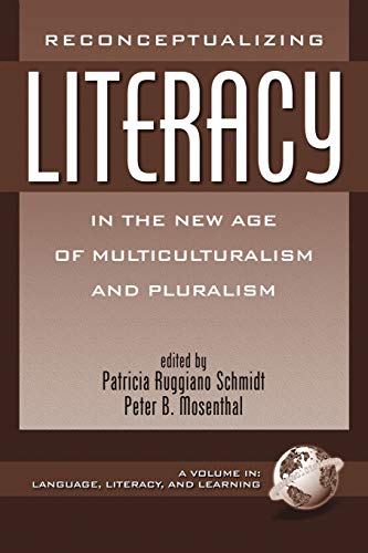 Imagen de archivo de Reconceptualizing Literacy in the New Age of Multiculturalism and Pluralism (PB) a la venta por ThriftBooks-Dallas