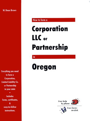 9781930617216: How to Form a Corporation, LLC or Partnership in Oregon (QuickStart)