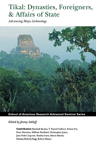 Beispielbild fr Tikal: Dynasties, Foreigners, and Affairs of State: Advancing Maya Archaeology (School for Advanced Research Advanced Seminar Series) zum Verkauf von Night Heron Books