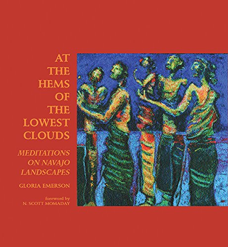 Stock image for At the Hems of the Lowest Clouds: Meditations on Navajo Landscapes (Native Arts and Voices) [Paperback] Emerson, Gloria J. and Momaday, N. Scott for sale by Lakeside Books