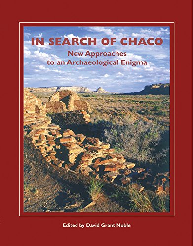 9781930618428: In Search of Chaco: New Approaches to an Archaeological Enigma