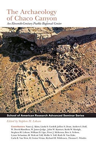 Imagen de archivo de The Archaeology Of Chaco Canyon: An Eleventh-Century Pueblo Regional Center a la venta por Rob the Book Man