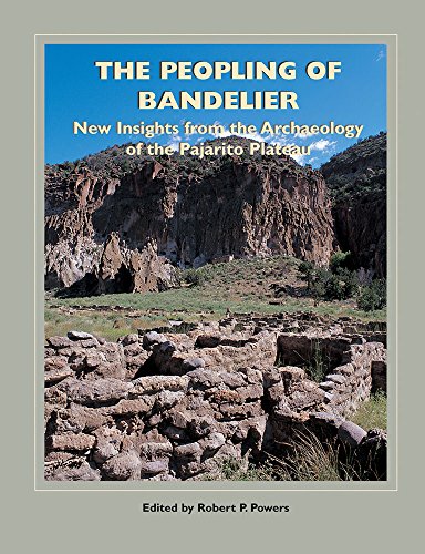 Beispielbild fr The Peopling of Bandelier : New Insights from the Archaeology of the Pajarito Plateau. zum Verkauf von Eryops Books