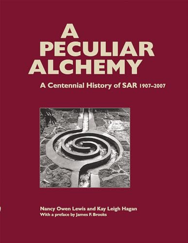 Beispielbild fr A Peculiar Alchemy: A Centennial History of SAR 1907-2007 zum Verkauf von Terrence Murphy