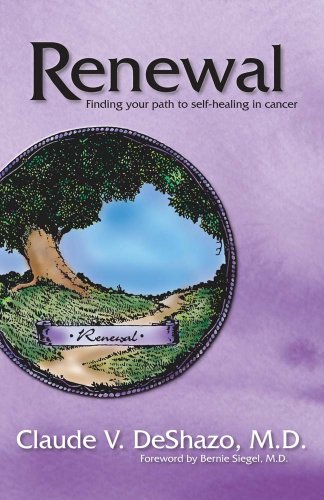 Beispielbild fr Renewal Finding your path to self-healing in cancer zum Verkauf von Zoom Books Company