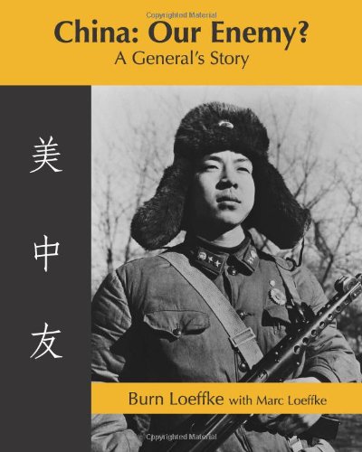 Stock image for China: Our Enemy?: A General's Story for sale by Front Cover Books