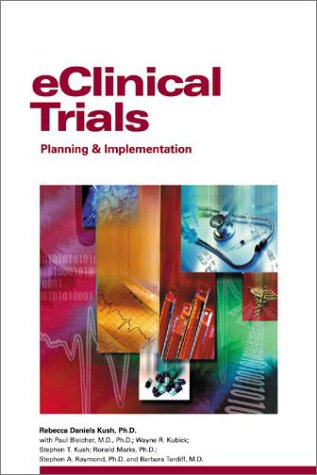 9781930624283: Eclinical Trials: Planning & Implementation