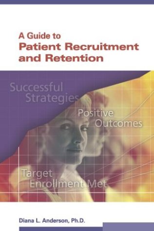 Stock image for A Guide to Patient Recruitment and Retention for sale by HPB-Emerald