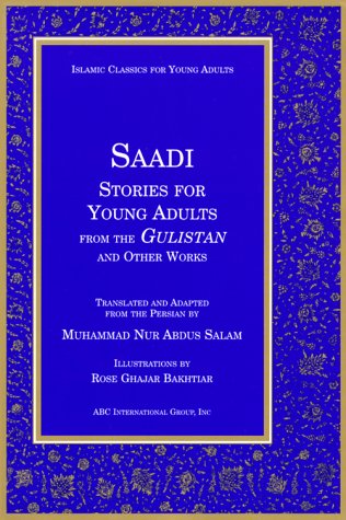 Stock image for Saadi Stories for Young Adults (Islamic Classics for Young Adults) for sale by HPB-Red