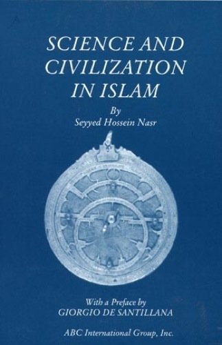 Beispielbild fr Science and Civilization in Islam zum Verkauf von GoldenWavesOfBooks