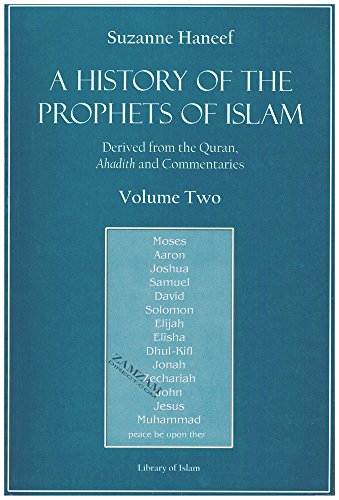 Stock image for A History of the Prophets of Islam Vol. 2 for sale by SecondSale