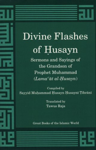 Stock image for Divine Flashes of Husayn (English and Arabic Edition) for sale by Books Unplugged