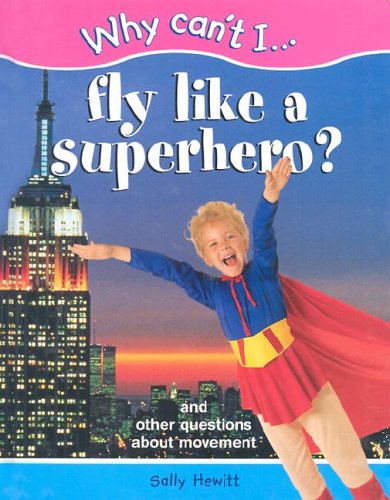 Beispielbild fr Fly Like a Superhero? zum Verkauf von Better World Books