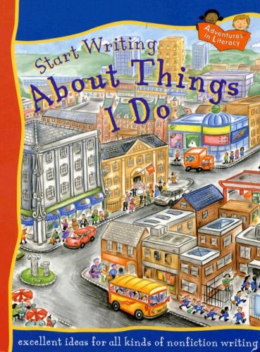 Stock image for Start Writing About Things I Do (Adventures in Literacy) for sale by SecondSale