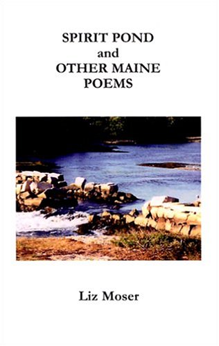 Beispielbild fr Spirit Pond and Other Maine Poems zum Verkauf von Wonder Book