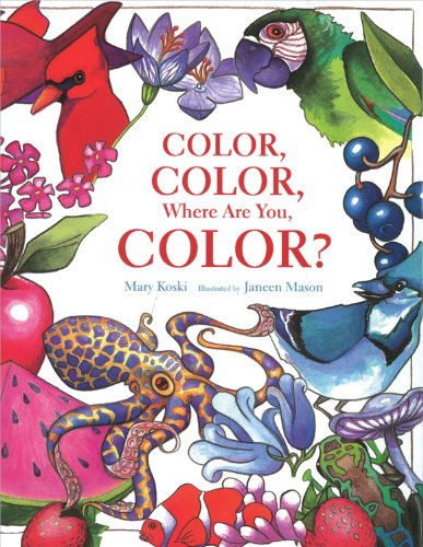 Beispielbild fr Color, Color, Where Are You, Color? zum Verkauf von Irish Booksellers