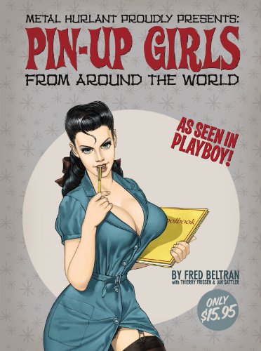 Pin-Up Girls from Around The World (9781930652828) by Beltran, Fred; Beltran,Fred