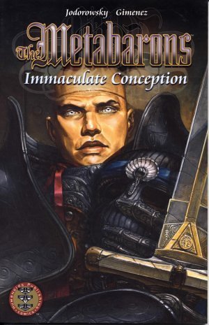 The Metabarons Series IV - : Immaculate Conception (Eurpean Graphic Novel in English)