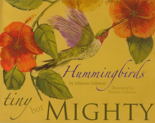 Imagen de archivo de Hummingbirds : Tiny but Mighty a la venta por Better World Books