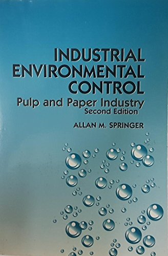 Stock image for Industrial Environmental Control: Pulp and Paper Industry for sale by Books Unplugged
