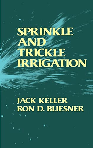 Beispielbild fr Sprinkle and Trickle Irrigation zum Verkauf von Books From California