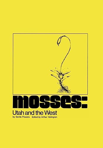 Beispielbild fr Mosses: Utah and the West zum Verkauf von Idaho Youth Ranch Books