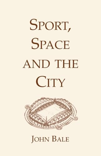 Beispielbild fr Sport, Space and the City zum Verkauf von Better World Books