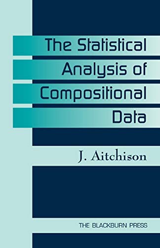 Beispielbild fr The Statistical Analysis of Compositional Data zum Verkauf von BooksRun