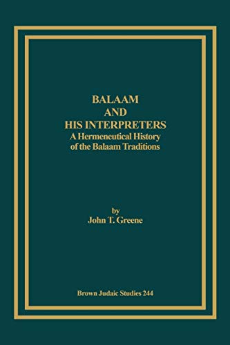 Balaam and His Interpreters: A Hermeneutical History of the Balaam Traditions