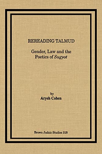 9781930675537: Rereading Talmud: Gender, Law, and the Poetics of Sugyot